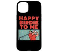 Happy Birdie To Me Golf Player Birthday Party Golfing Case for iPhone 15 Plus
