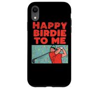 Happy Birdie To Me Golf Player Birthday Party Golfing Case for iPhone XR