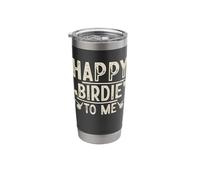 Happy Birdie to Me Stainless Steel Insulated Tumbler