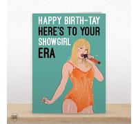 Happy Birth-Tay Here's To Your Showgirl Era - Funny Taylor Swift Birthday Card