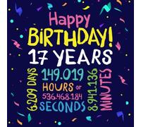 Happy Birthday 17 Years: Guest Book for 17th Birthday Decorations, Keepsake Memory & Birthday Gifts for men and women - 17 Years Party Guestbook with beautiful pages for Wishes and Photos of Guests