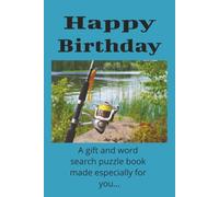 Happy Birthday A Gift and Word Search Puzzle Book Made Especially for You...: One Designed Page for Card or Cash | 6x9 Inches | 50+ Puzzles | Solutions Included