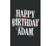 Happy Birthday Adam First Name Boys Colorful Bday Graphic: Papercode Lined Journal Notebooks for Work, Writing, Note Taking, 6x9 inches, 100 Pages