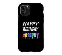 Happy Birthday Anthony Case for iPhone 11 Pro