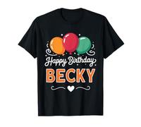 Happy Birthday Becky T-Shirt