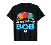 Happy Birthday Bob T-Shirt