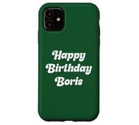 Happy Birthday Boris Case for iPhone 11