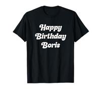 Happy Birthday Boris T-Shirt