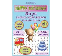 Happy Birthday Boys Themed Word Search Puzzle Book vol. 1: Fun & Easy Word Search Puzzles for Kids Ages 6-9 | Birthday, Animals, Cars, Nature, Toys, ... for Boys | Build Spelling, Focus & Confidence