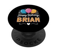 Happy Birthday Brian PopSockets Adhesive PopGrip