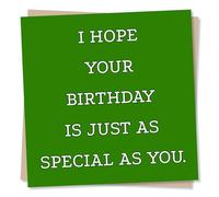 Happy Birthday Card for a Special Someone - I Hope Your Birthday Is Just As Special As You - Birthday Card For Friend, Best Friend, Special Person, Relative, Partner
