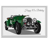 Happy Birthday Card for him - Men Boys all Ages Keepsake - Unique Bentley car (103rd Birthday Card)