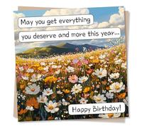 Happy Birthday Card For Loved One - Heartfelt Message - May You Get Everything You Deserve and More This Year - Flowers, Nature, Mountains - For Friend Partner, Relative, Mum, Aunt, Grandma