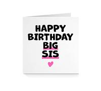 Happy Birthday Card for Sister - Big Sis For Her Step-Sister Friend Best Friend