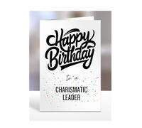 Happy Birthday card to A charismatic leader, gifts for men, women, male, female, him, her, girls, girl, boy, boys, funny, joke, gag, hbd, A5-168_183