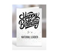 Happy Birthday card to A natural leader, gifts for men, women, male, female, him, her, girls, girl, boy, boys, funny, joke, gag, hbd, A5-168_99