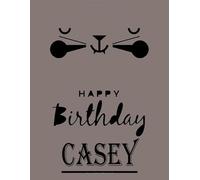 Happy Birthday Casey: Casey Happy Birthday GIFT . Sketchbook Cute Cat on cover. Large Unlined Blank Papers For Sketching, Drawing & Doodling ,110 ... Crayon Coloring and colored pencil drawing
