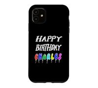 Happy Birthday Charles Case for iPhone 11