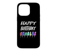 Happy Birthday Charles Case for iPhone 14 Pro Max