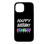 Happy Birthday Charles Case for iPhone 15