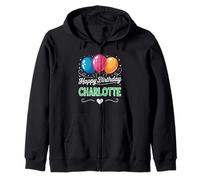 Happy Birthday Charlotte Zip Hoodie