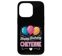 Happy Birthday Cheyenne Case for iPhone 13 Pro