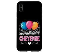 Happy Birthday Cheyenne Case for iPhone XS Max