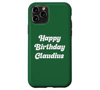Happy Birthday Claudius Case for iPhone 11 Pro