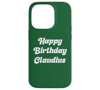 Happy Birthday Claudius Case for iPhone 14 Pro