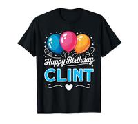Happy Birthday Clint T-Shirt