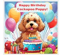 Happy Birthday Cockapoo Puppy coloring book: Adorable illustrations with sweet puppies for Children aged 3-7