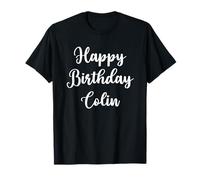 Happy Birthday Colin T-Shirt