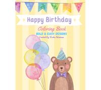 Happy Birthday Coloring Book for Kids: Balloons, Animals, Candles, Cake, and Loads of Birthday Fun!