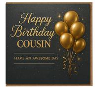 Happy Birthday Cousin Card - Gold Balloons - Have an Awesome Day - Elegant Birthday Greeting Card for Cousin with Envelope