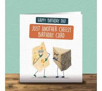 Happy Birthday Dad Just Another Cheesy Birthday Card
