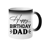 Happy Birthday Dad Magic Mug Heat Reveal Colour Changing Coffee Cup Funny Surprise Gift for Father from Son Daughter or Wife Unique Tea Mug for Daddys Birthday Ceramic Novelty Cup - Black