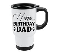 Happy Birthday Dad Travel Mug Insulated Coffee Cup with Lid for Work or Commute Reusable Stainless Steel Mug Gift for Father from Son Daughter or Wife Portable Tea Cup for Daddy - White