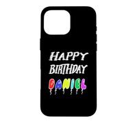 Happy Birthday Daniel Case for iPhone 16 Pro Max