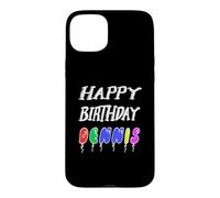 Happy Birthday Dennis Case for iPhone 15 Plus