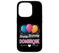 Happy Birthday Dominique Case for iPhone 14 Pro
