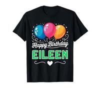 Happy Birthday Eileen T-Shirt