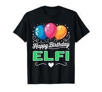 Happy Birthday Elfi T-Shirt