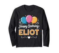 Happy Birthday Eliot Long Sleeve T-Shirt