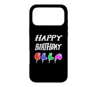 Happy Birthday Ella Case for iPhone 17 Pro Max