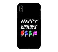 Happy Birthday Ella Case for iPhone XS Max