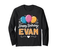 Happy Birthday Evan Long Sleeve T-Shirt