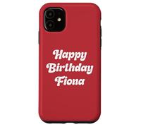 Happy Birthday Fiona Case for iPhone 11