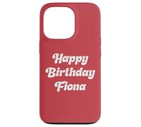 Happy Birthday Fiona Case for iPhone 13 Pro