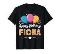 Happy Birthday Fiona T-Shirt