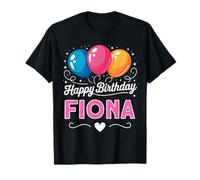 Happy Birthday Fiona T-Shirt